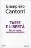Tasse e libertà. Per un nuovo capitalismo italiano
