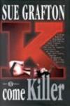 K come killer