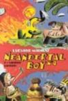 Neandertal Boy e i Sapienti-Sapienti