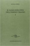 Il sano sviluppo dell'essere umano: 1