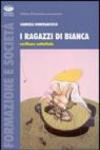 I ragazzi di Bianca. Esperienze e subculture del consumo di eroina