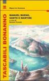 Manuel Bueno, santo e martire. Ediz. italiana e spagnola