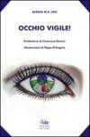 Occhio vigile!