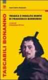 Tragica e insolita morte di Francesco Borromini