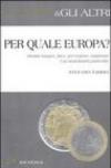 Per quale Europa? Identità europea, fisco, prevenzione, assistenza. Una sussidiarietà praticabile