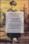 Viaggio in Italia. La Toscana dei Medici e il Mezzogiorno spagnolo nella descrizione di un viaggiatore orientale