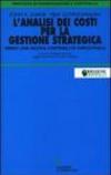 L'analisi dei costi per la gestione strategica. Verso una nuova contabilità direzionale