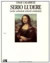 Serio ludere (Sette serissimi scherzi semiotici)