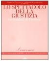 Lo spettacolo della giustizia. Le orazioni di Cicerone