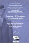 Conservare il Novecento: le carte della moda. Convegno Internazionale dell'arte del restauro e della conservazione dei beni culturali (Ferrara, 3 aprile 2008)