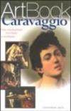 Caravaggio. Il pittore assassino