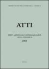Le ceramiche nelle collezioni pubbliche e private. Studio, restauro e fruizione pubblica. Atti del 36º Convegno internazionale della ceramica (Savona, 2003)