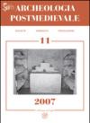 Archeologia postmedievale. Società, ambiente, produzione (2007): 11