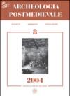 Archeologia postmedievale. Società, ambiente, produzione (2004): 8