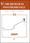 Archeologia postmedievale. Società, ambiente, produzione (2009). 13.Conflict archaeology. Archeologia delle frontiere e delle fortificazioni d'età moderna
