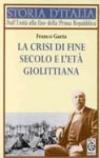 La crisi di fine secolo e l'età giolittiana