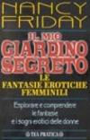 Il mio giardino segreto. Le fantasie erotiche femminili