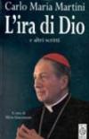 L'ira di Dio e altri scritti