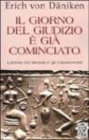 Il giorno del giudizio è già cominciato. L'attesa del messia e gli extraterrestri