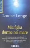 Mia figlia dorme nel mare