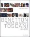Benetton/Toscani. Storia di un'avventura. 1984-2000