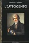 Storia di Cremona. 3.L'Ottocento