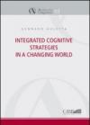 Integrated cognitive strategies in a changing world