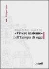 «Vivere insieme» nell'Europa di oggi