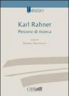 Karl Rahner. Percorsi di ricerca