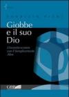 Giobbe e il suo Dio. L'incontro-scontro con il semplicemente Altro