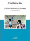 Il traduttore visibile. 5.La traduzione a stringhe e strisce. La prassi traduttiva