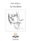 La vita idiota