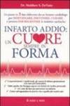 Infarto addio: un cuore sempre in forma