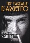 Tre farfalle d'argento