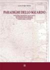 Paradigmi dello sguardo. Percezioni, descrizioni, costruzioni e ricostruzioni della Moscovia tra Medioevo ed età moderna. «Uomini, merci, culture»