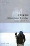 Passages. Drammaturgie di confine