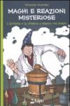 Maghi e reazioni misteriose. L'alchimia e la chimica a spasso nel tempo