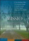 Missio. Recuperare il gusto di evangelizzare l'Europa