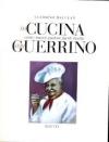 In cucina con Guerrino. Cento nuove gustose facili ricette