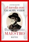 A tavola con Giuseppe Verdi. Buon appettito maestro