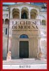 Le chiese di Modena. Itinerari di storia arte e fede