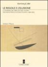 Le regole e l'elusione. Il governo del mercato del lavoro nell'industrializzazione italiana (1888-2003)
