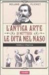 L'antica arte di mettersi le dita nel naso