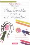 Mia sorella non è un maschio