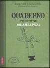 Quaderno d'esercizi per mollare la presa