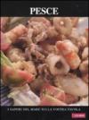 Pesce. I sapori del mare sulla vostra tavola