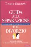 Guida alla separazione e al divorzio
