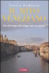 Il mito veneziano. Una città magica che si legge come un romanzo