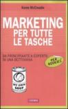 Marketing per tutte le tasche per rookies