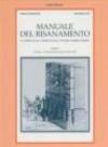 Manuale del risanamento. La difesa dall'umidità nella pratica edificatoria